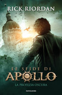 Copertina  Le sfide di Apollo. 2, La profezia oscura 