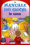 Copertina  Il manuale dei giochi in casa