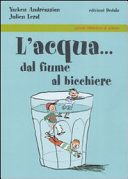 Copertina  L'acqua... dal fiume al bicchiere