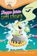 Copertina  Zuppa fatata, zuppa stregata