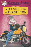 Copertina  Vita segreta di Tea Stilton