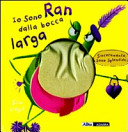 Copertina  Io sono Ran dalla bocca larga