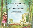 Copertina  Il signor coniglio e il regalo perfetto
