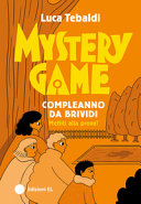 Copertina  Mystery game. Compleanno da brividi : mettiti alla prova!