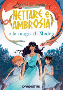 Copertina  Nettare e Ambrosia e la magia di Medea