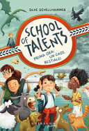 Copertina  Prima ora: un caos bestiale! School of talents. Vol. 1