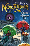 Copertina  Nevermoor : il destino di Morrigan Crow