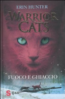 Copertina  Warrior Cats. 2, Fuoco e ghiaccio