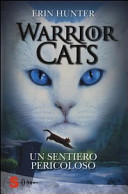 Copertina  Warrior Cats. 5, Un sentiero pericoloso