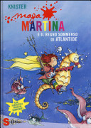 Copertina  Maga Martina e il regno sommerso di Atlantide