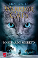 Copertina  Warrior Cats. 1, Lo sguardo segreto