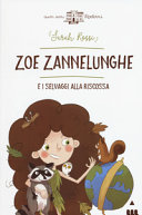 Copertina  Zoe zannelunghe e i selvaggi alla riscossa