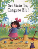 Copertina  Sei stato tu, canguro blu!