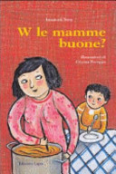 Copertina  W le mamme buone?