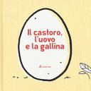 Copertina  Il castoro, l'uovo e la gallina