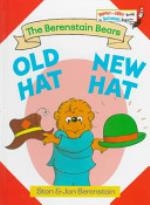 Copertina  The Berenstain Bears Old Hat New Hat 