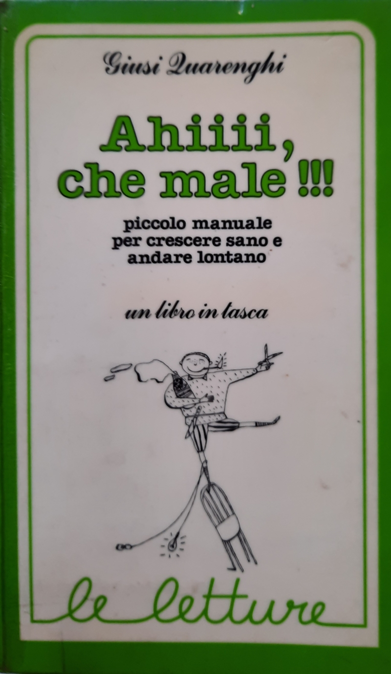 Copertina  Ahiiii, che male!!! : piccolo manuale per crescere sano e andare lontano