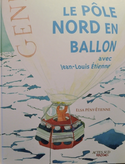 Copertina  Le pôle Nord en ballon avec Jean-Louis Etienne