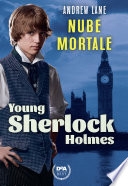 Copertina  Young Sherlock Holmes. 1. Nube mortale