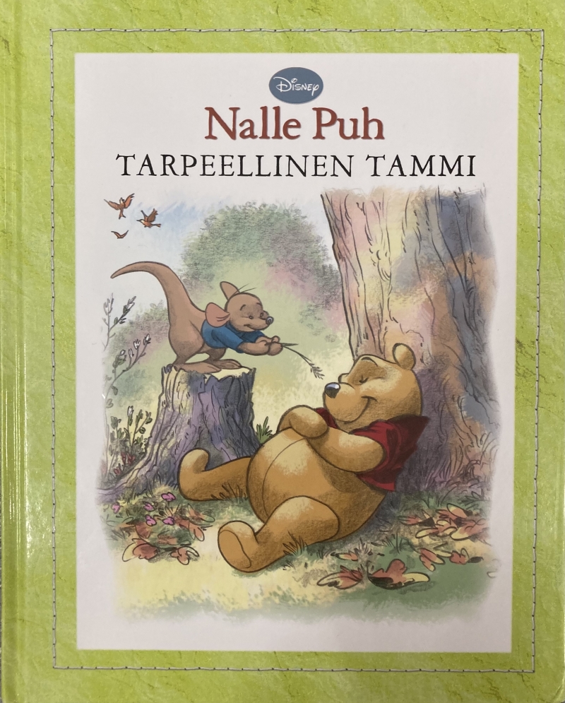 Copertina  Nalle Puh, Tarpeellinen tammi [Winnie the Pooh, La quercia necessaria]