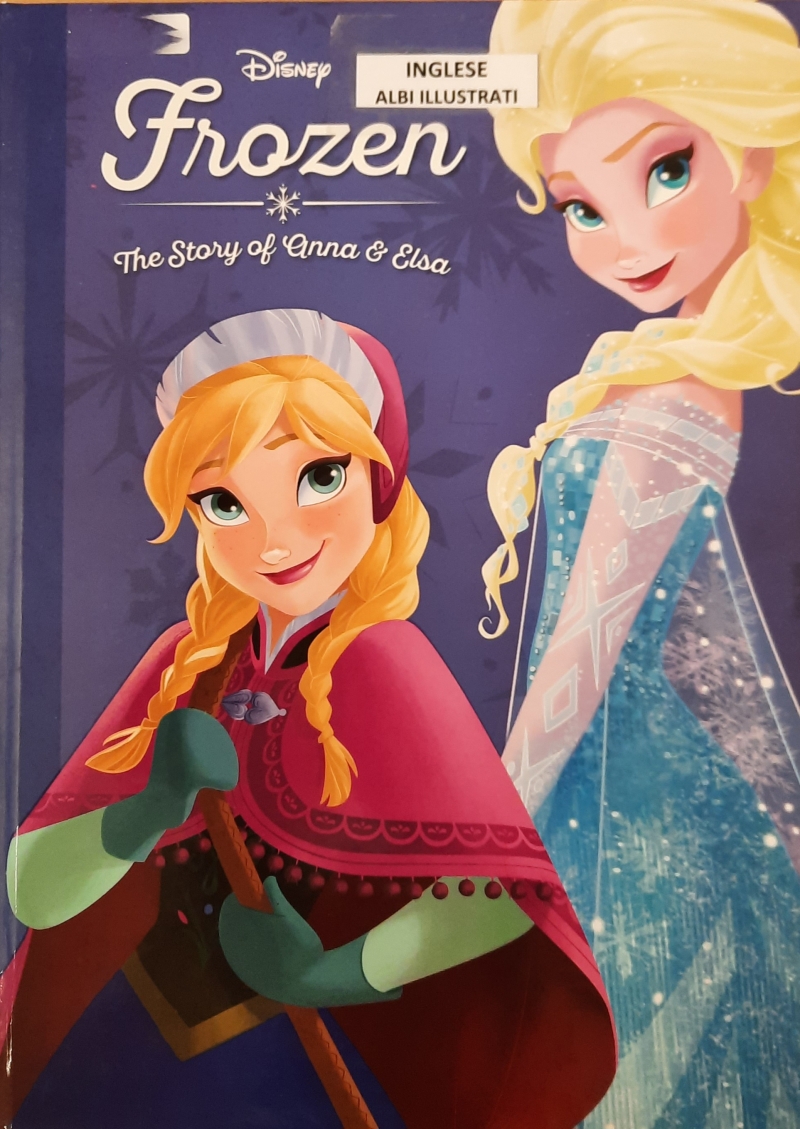 Copertina  Frozen. The story of Anna & Elsa