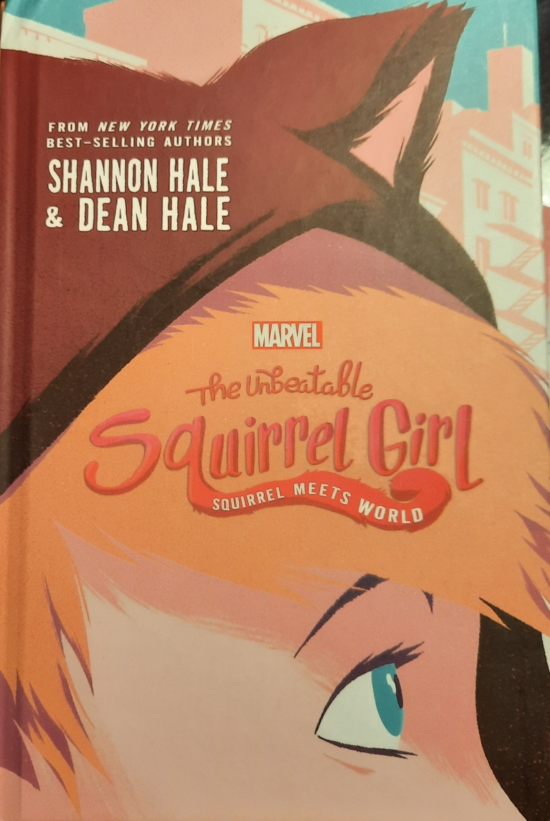 Copertina  The unbeatable Squirrel Girl : Squirrel meets World