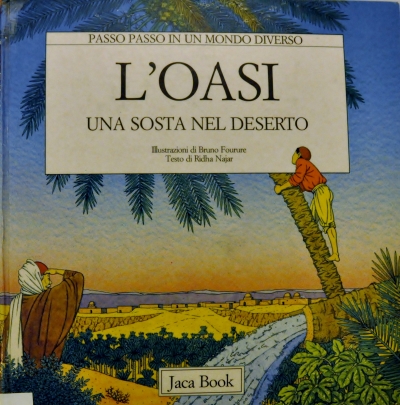 Copertina  L'oasi : una sosta nel deserto