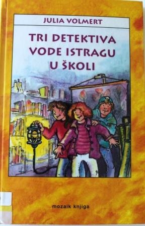 Copertina  Tri detektiva vode istragu u skoli